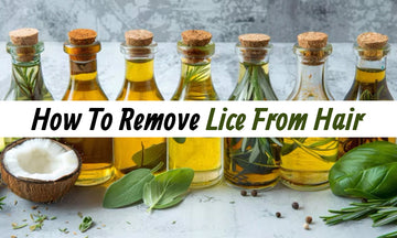Effective Home Remedies To Get Rid Of Lice Naturally