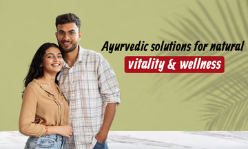 Boost Stamina –  Ayurvedic Herbs To Fight Sexual Dysfunction